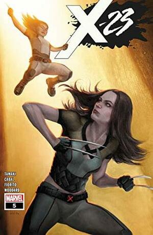 X-23 (2018-) #5 by Juann Cabal, Mariko Tamaki, Mike Choi