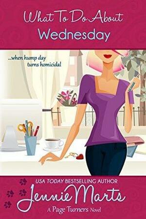 What To Do About Wednesday by Jennie Marts