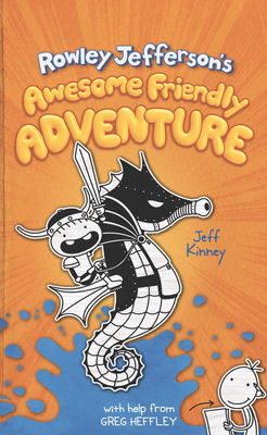 Rowley Jefferson's Awesome Friendly Adventure by Jeff Kinney