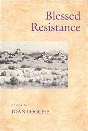 Blessed Resistance: Poems by Paul Werstine, William Shakespeare, Barbara A. Mowat, Cynthia Marshall