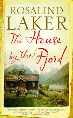 The House by the Fjord by Rosalind Laker