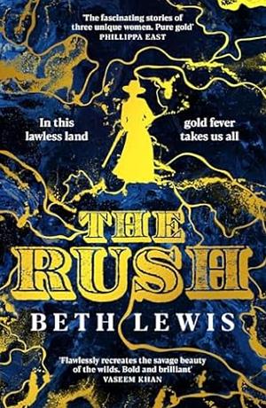 The Rush by Beth Lewis