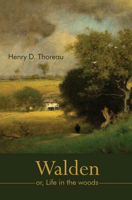 Walden: Or, Life in the Woods by Henry David Thoreau
