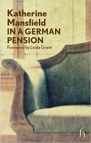 In a German Pension by Katherine Mansfield