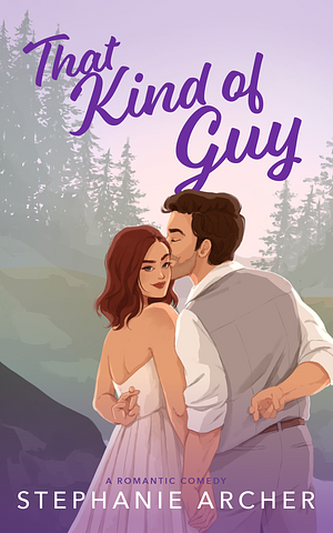THAT KIND OF GUY: The Queen's Cove Book One by Stephanie Archer