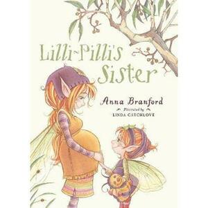 Lilli-Pilli's Sister by Anna Branford