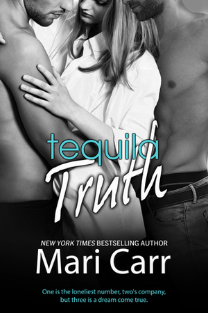 Tequila Truth by Mari Carr