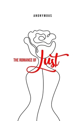 The Romance of Lust by 