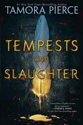 Tempests and Slaughter (the Numair Chronicles, Book One) by Tamora Pierce