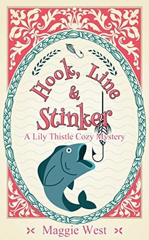 Hook, Line and Stinker by Maggie West