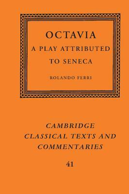 Octavia Praetexta by Lucius Annaeus Seneca