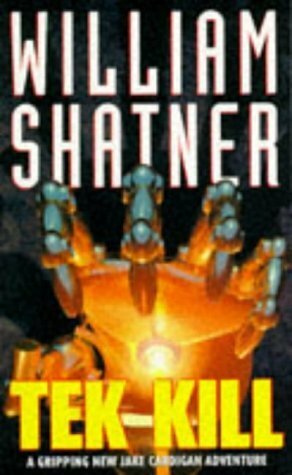 Tek Kill by William Shatner