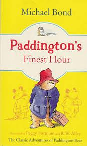 Paddington's Finest Hour by Michael Bond