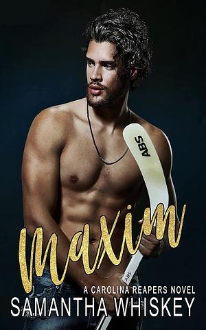 Maxim by Samantha Whiskey