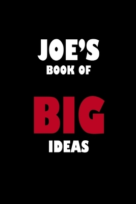 Joe's Book of Big Ideas by Global Notebook