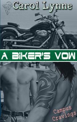 A Biker's Vow by Carol Lynne