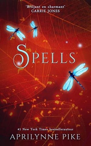 Spells by Aprilynne Pike