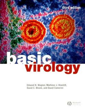 Basic Virology by David C. Bloom, Martinez J. Hewlett, Edward K. Wagner