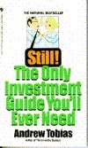 Still! The Only Investment Guide You'll Ever Need by Andrew Tobias