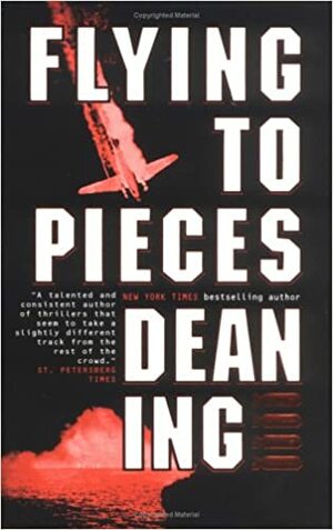 Flying To Pieces by Dean Ing