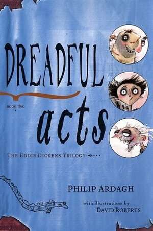 Dreadful Acts by Philip Ardagh