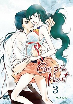 Give to the Heart, Volume 2 by Wann