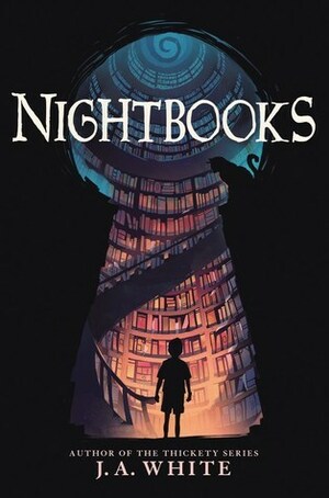 Nightbooks by J.A. White