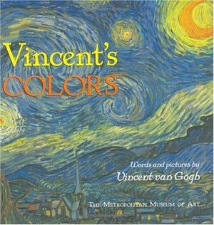 Vincent's Colors by William Lach, Vincent van Gogh, Metropolitan Museum of Art
