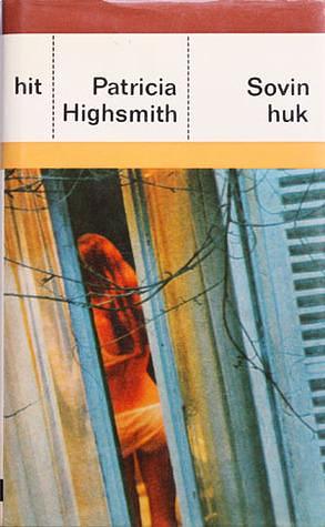 Sovin huk by Patricia Highsmith, Patricia Highsmith
