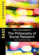 Key Concepts in the Philosophy of Social Research by Malcolm Williams