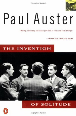 The Invention of Solitude: A Memoir by Paul Auster