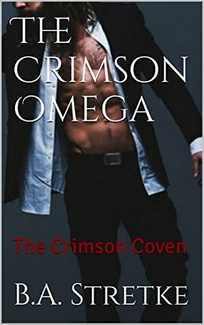 The Crimson Omega by B.A. Stretke