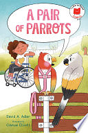 A Pair of Parrots (I Like to Read Comics) by David E. Adler