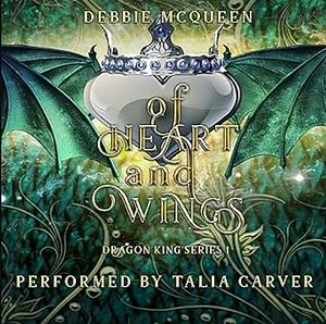 Of Heart and Wings by Debbie McQueen