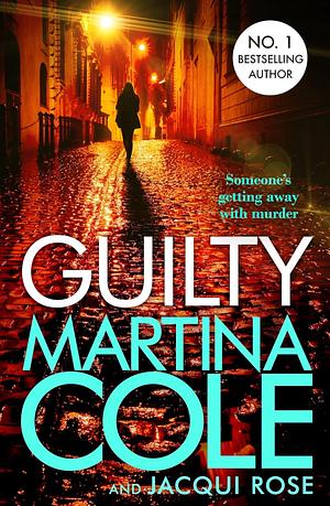 Guilty: the brand new novel by the legendary author by Martina Cole