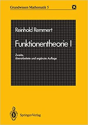 Funktionentheorie I by Reinhold Remmert