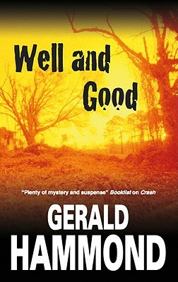 Well and Good by Gerald Hammond