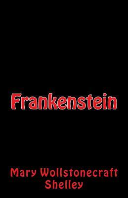 Frankenstein by Mary Shelley