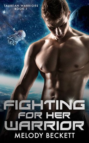 Fighting For Her Warrior by Melody Beckett