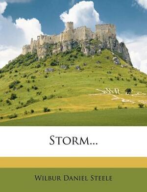 Storm... by Wilbur Daniel Steele