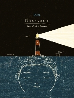 Nocturne : Recept på drömmar by Annakarin Thorburn, Isol