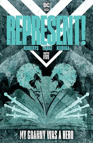 Represent! (2020-) #5 by Tara Roberts