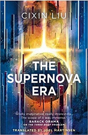 The Supernova Era by Cixin Liu