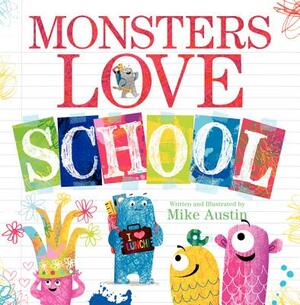 Monsters Love School by Mike Austin