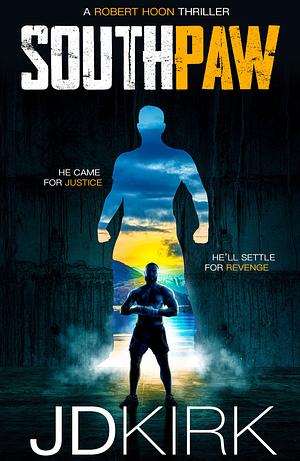 Southpaw by J. D. Kirk