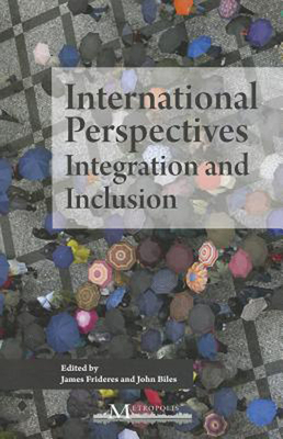 International Perspectives: Integration and Inclusion by James Frideres, John Biles