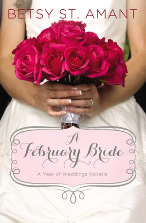 A February Bride by Betsy St. Amant