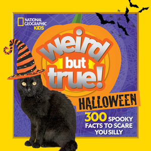 Weird But True Halloween: 300 Spooky Facts to Scare You Silly by Michelle Harris, Julie Beer