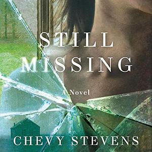 Still Missing by Chevy Stevens