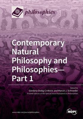 Contemporary Natural Philosophy and Philosophies-Part 1 by 